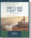 How to Have a Quiet Time - Facilitator Guide